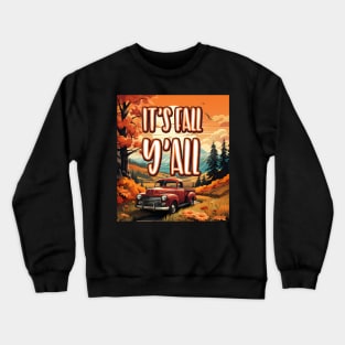 It's Fall Y'all Vintage Retro Red Truck Countryside Crewneck Sweatshirt